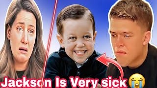 Today's SAD New's | Zach And Tori Roloff Boys Jackson Is Very sick😭! Crying Zach &Tori Roloff