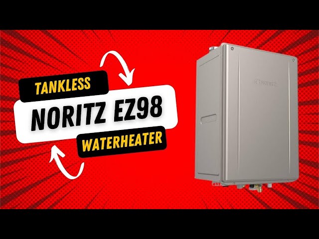 Noritz EZ98 Tankless Water Heater - YouTube