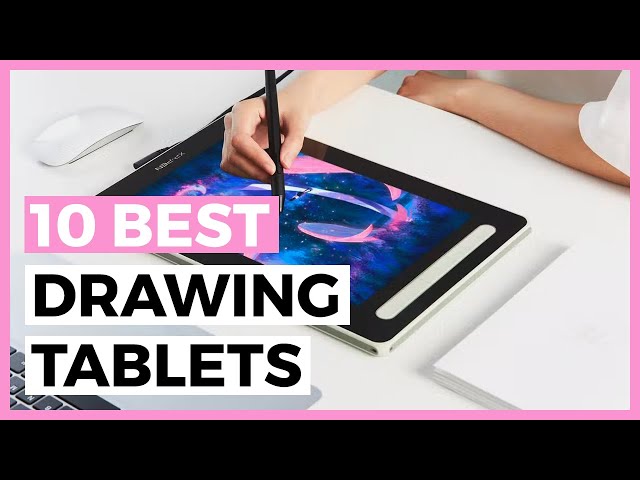 Best Drawing Tablets 2023 - The Only 5 You Should Consider Today