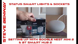 Setting Up status Smart Bulbs U0026 Sockets With Google Nest Mini 2 U0026 Bt Smart Hub 2