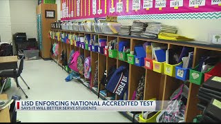 LISD Enforcing National Accredited Test
