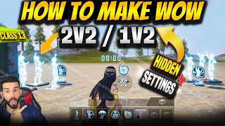 CREATE 2V2 & 1V2 & 1V1 MAPS WITHOUT ROOM CARD IN WOW MODE | HOW TO MAKE 2V2 WOW MAP | CLASS 13