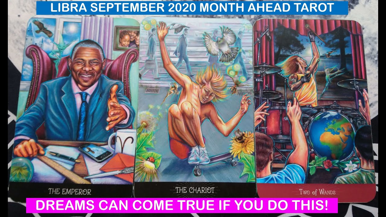 LIBRA SEPTEMBER 2020 TAROT; DREAMS CAN COME TRUE IF YOU DO THIS