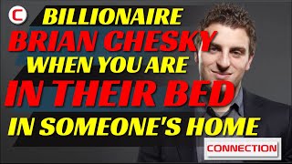 Famous Inside the World of Brian Chesky: Being in Someone Else's Bed Within Their Home. @airbnb Profile