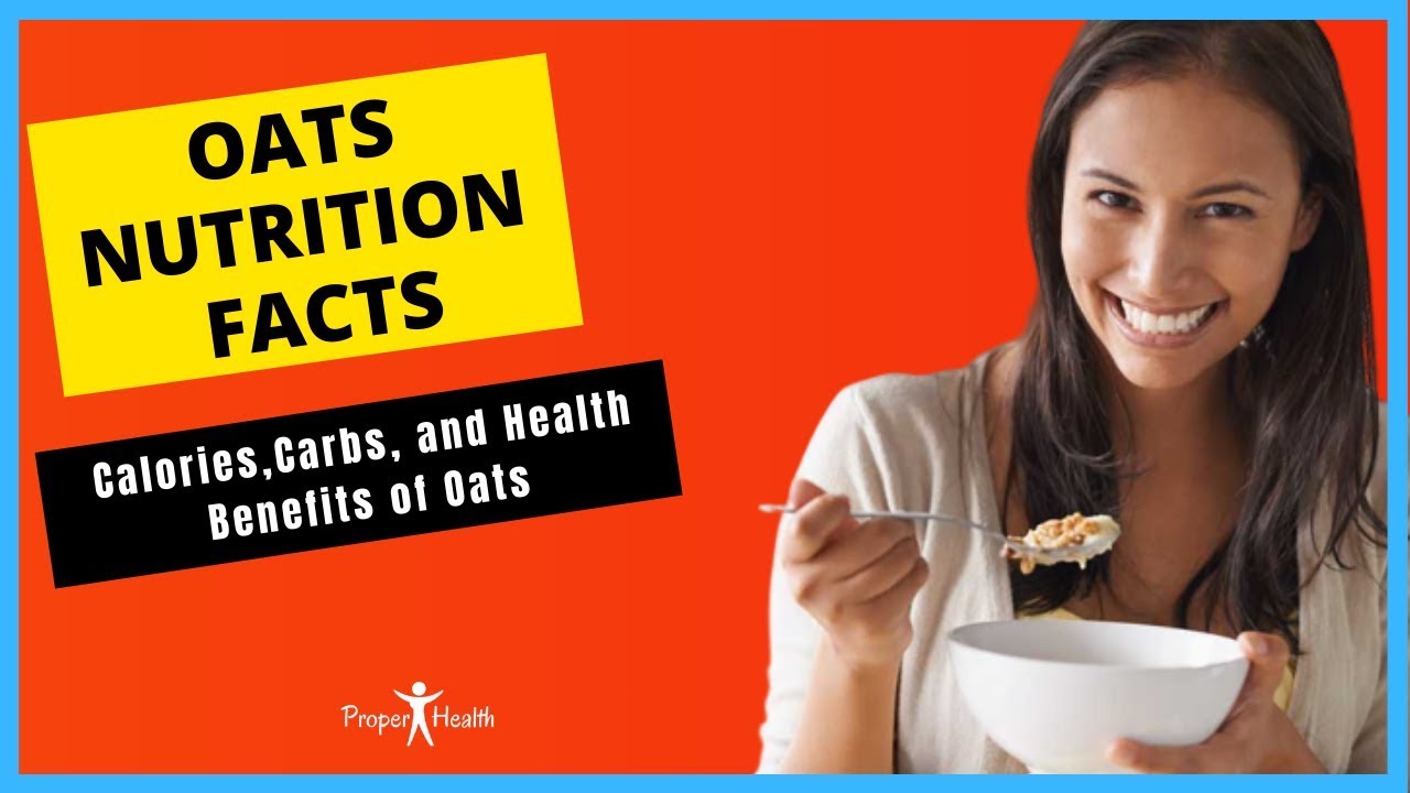 Oats Nutrition Facts Calories, Carbs, and Health Benefits of Oats
