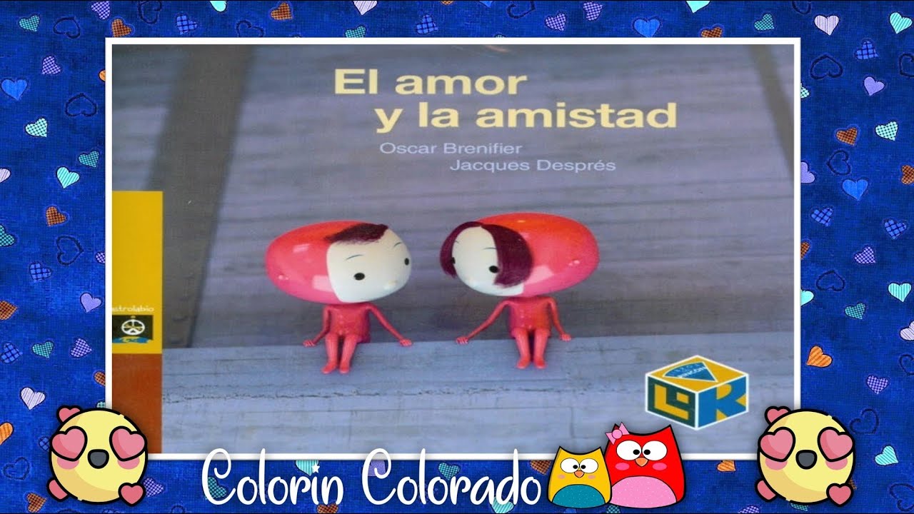 El amor y la amistad. Cuento infantil en español. San Valentín. Día del