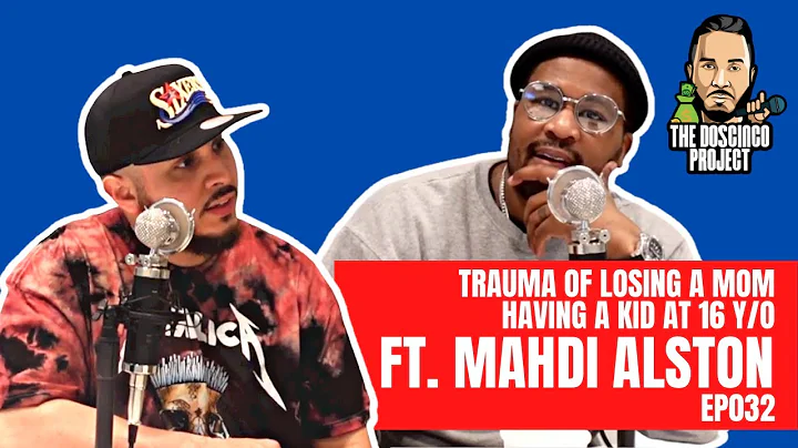 Trauma of Losing a Parent Ft. Mahdi Alston | The D...