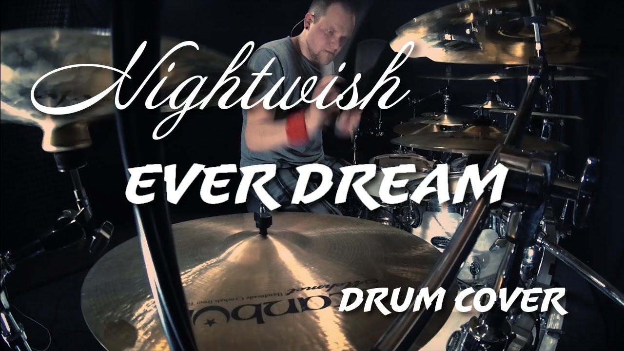 Nightwish Ever Dream Drum Cover By Joonas Takalo YouTube