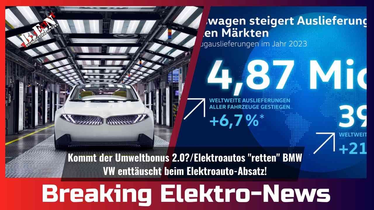 Breaking ElektroNews Kommt der Umweltbonus 2.0?/eAutos "retten" BMW