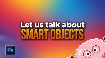 Smart Objects Part 1 - Smart Object vs Raster Layer