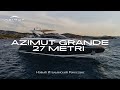 Azimut Grande 27 METRI | Подробный обзор яхты на русском языке