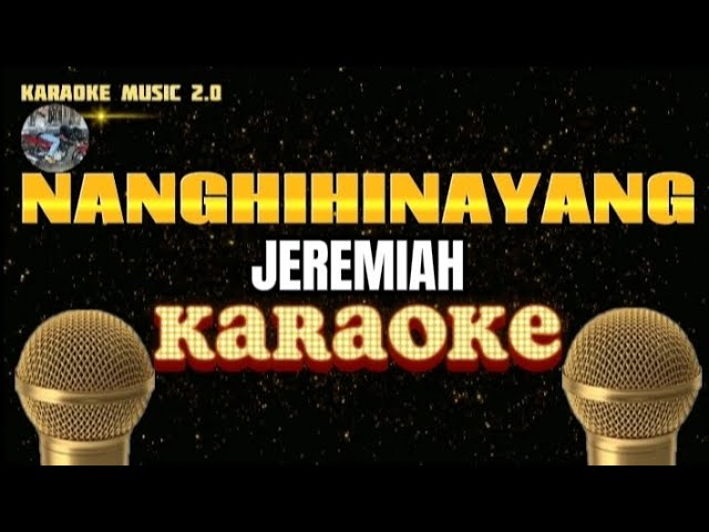 NANGHIHINAYANG - Jeremiah - Karaoke class=