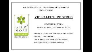 DIPLOMA MECHANICAL - COMPUTER AIDED MANUFACTURING (CAM) - CNC PART PROGRAMING - PART 3