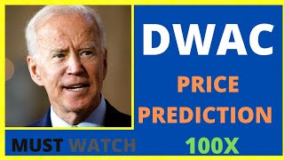 DWAC Stock Will Make Billionaires! ( DWAC Stock Analysis ) | Digital World Acquisition Corp