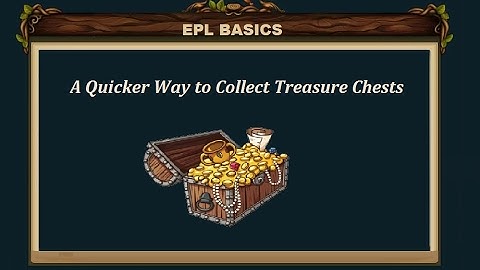 Elvenar Basics - A quicker way to collect treasure chests