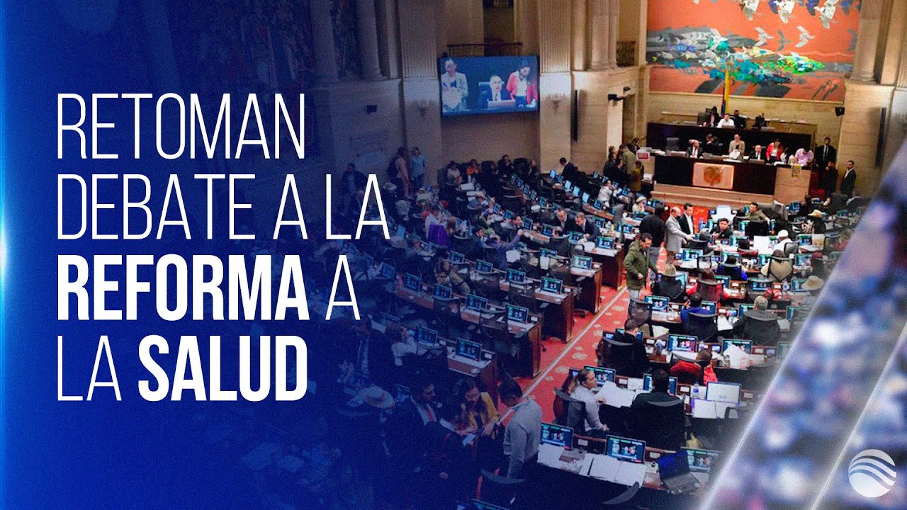 Reinicia el debate de la reforma a la salud en el Congreso ...