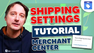 Shipping Settings in Google Merchant Center (Full Guide)