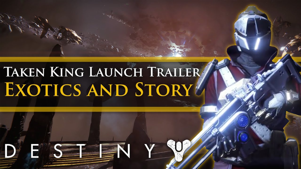 Destiny - Taken King Launch Trailer New Exotics and Gameplay! Full Analysis