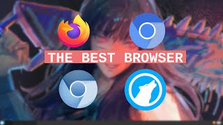 The best Web Browser.
