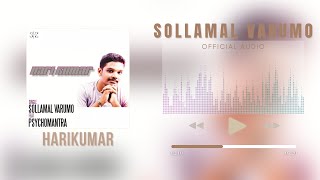 Harikumar - Sollamal Varumo ft. Psychomantra | Saran Z 