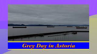 Grey  Day in Astoria