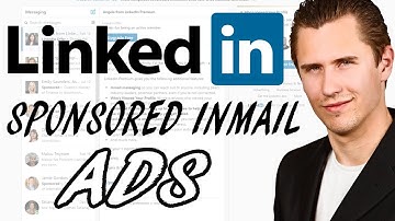 How to Create a LinkedIn Sponsored InMail Ad