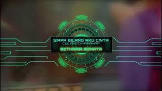 Betharia Sonata  -  SIAPA BILANG AKU CINTA