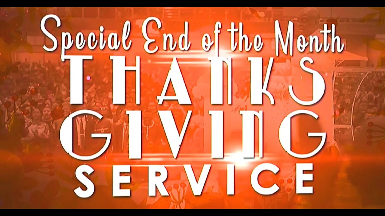 SHOWERS OF BLESSING & SPECIAL END OF THE MONTH THANKSGIVING SERVICE 25