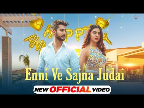 Enni Ve Sajna Judai Ni Changi Official Video Ae Dil Nu Vi Khabara Tu Vapas Ni Auna Bollywood Rcds