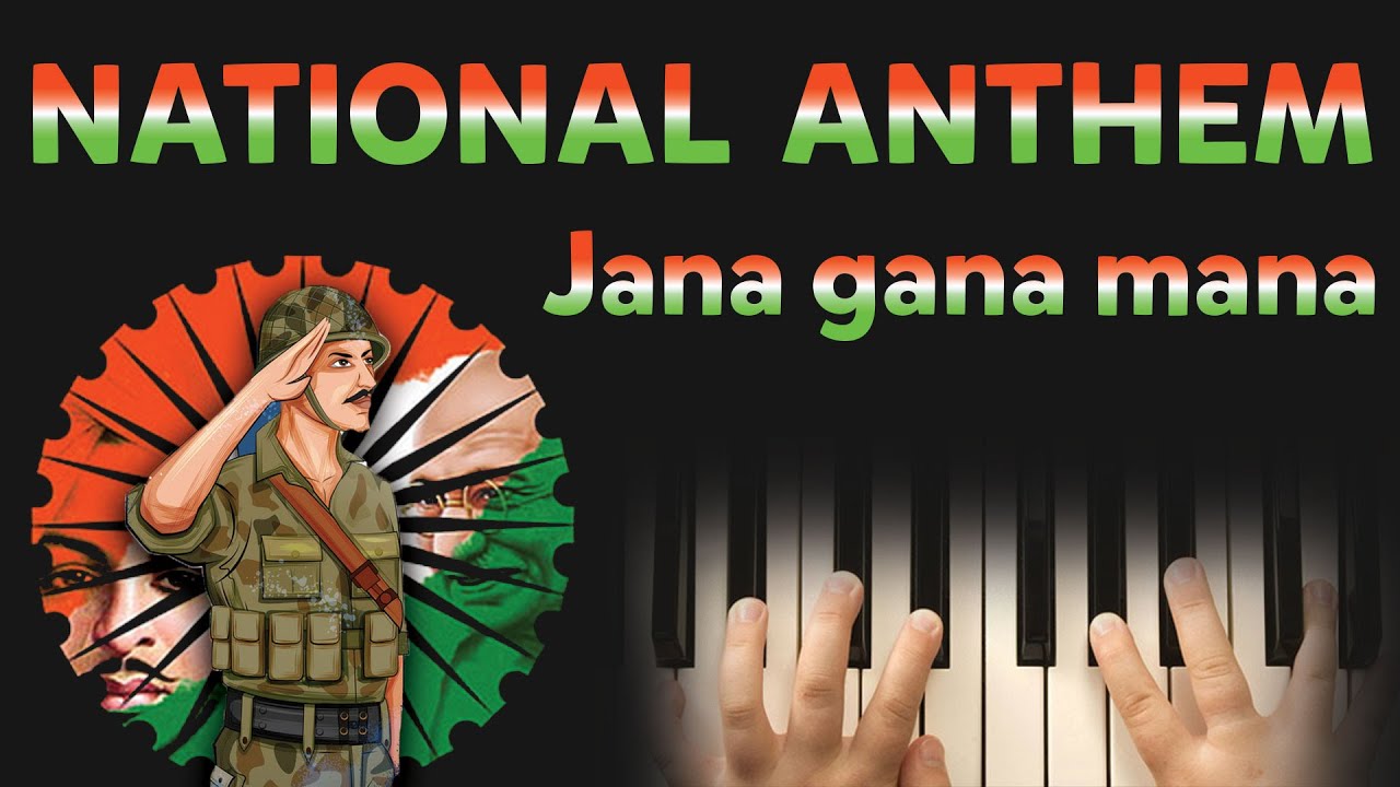 JANA GANA MANA National Anthem 2022 Jana Gana Mana on Piano by