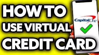 How To Use Virtual Credit Card Capital One Very Easy