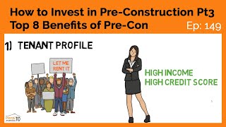 How to Invest in Pre-construction Pt 3 - Top 8 Benefits Of Pre-Construction How to Invest in Pre-construction Pt 3 - Top 8 Benefits Of Pre-Construction