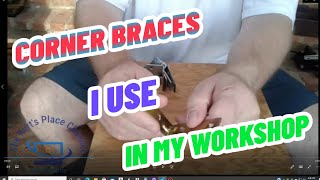 Corner Braces I Use In My Workshop