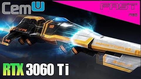 Fast Racing Neo | CEMU Emulator | Wii U | RTX 3060 Ti | i7-12700K | 1080p60fps