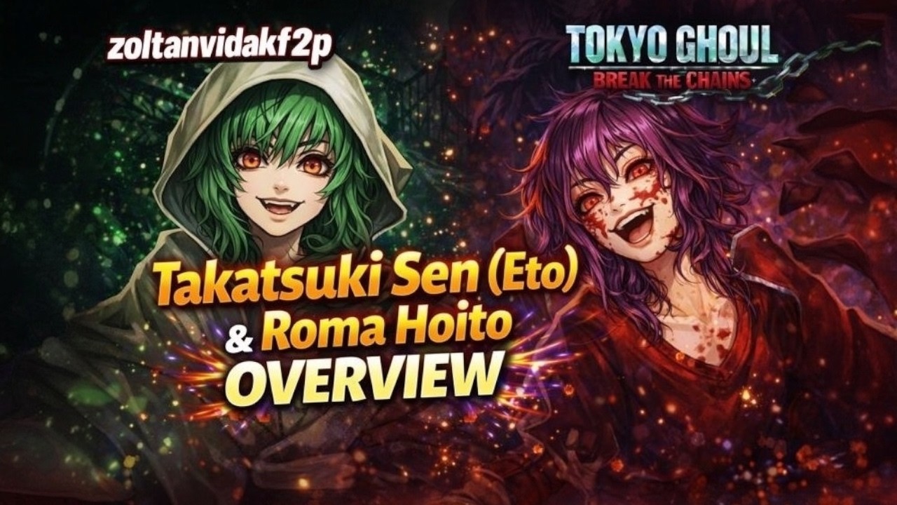 Takatsuki Sen (Eto) & Roma Hoito Overview - Tokyo Ghoul Break The Chains