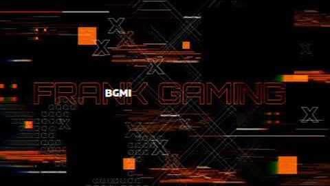 BGMI Frank Gaming Intro. Like Share Subscribe 🙏