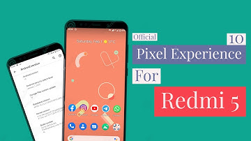 Install Pixel Experience 10 On Redmi 5 | Jan Update | Android 10