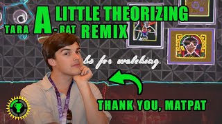 Thank you, Matpat | A Little Theorizing (TARA A-RAT Remix)