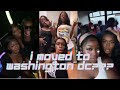 VLOG: I MOVED TO WASHINGTON DC!!!