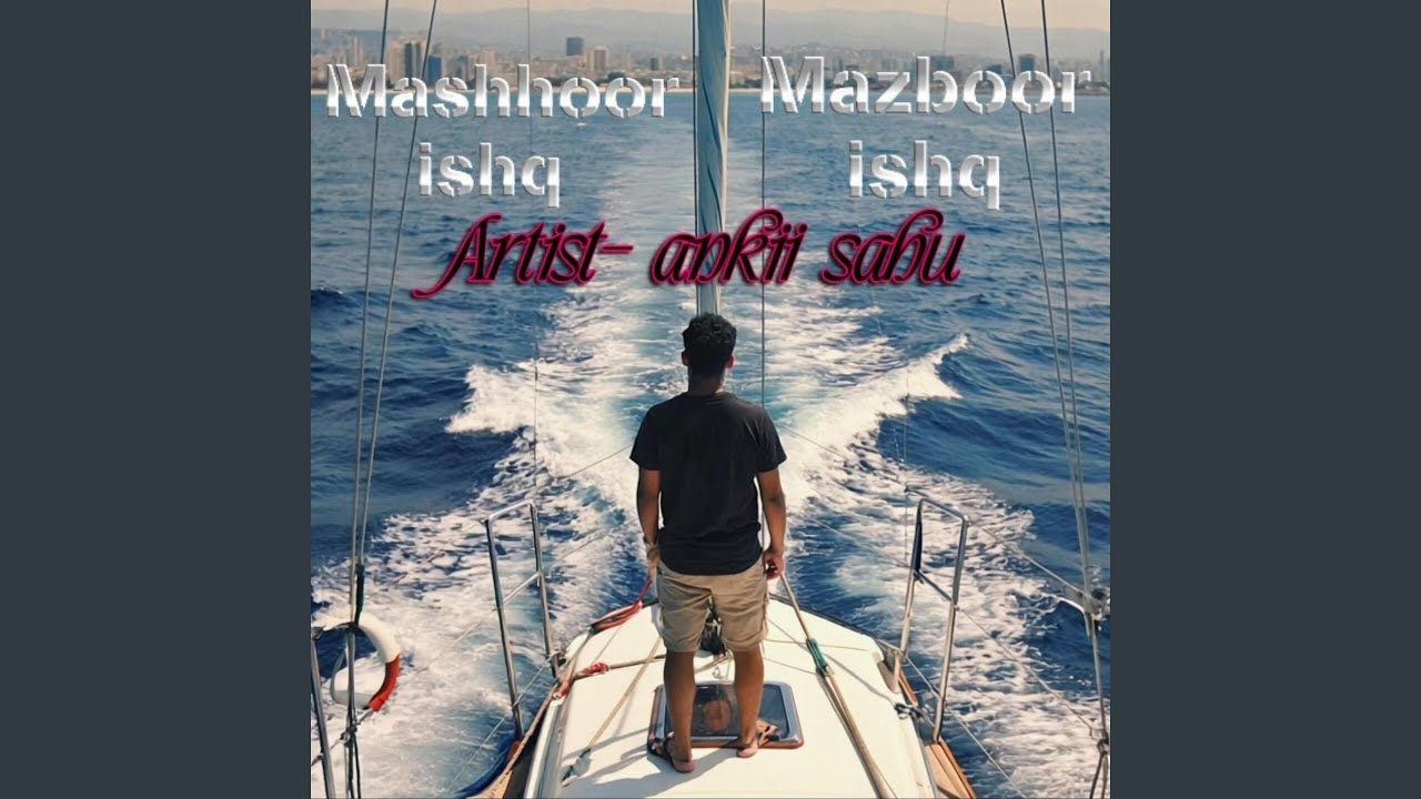 Mashhoor Ishq Mazboor Ishq