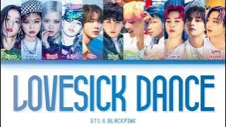BTS x BLACKPINK Permission To Dance & Lovesick Girls Lyrics Mashup [Color Coded Lyrics || CandyPOP