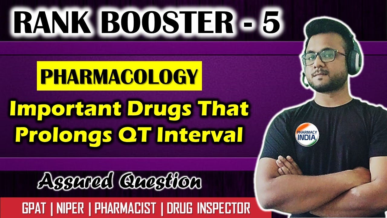 RANK BOOSTER - 5 | LIST OF DRUGS PROLONGS QT INTERVAL | GPAT | NIPER | DRUG INSPECTOR | DI