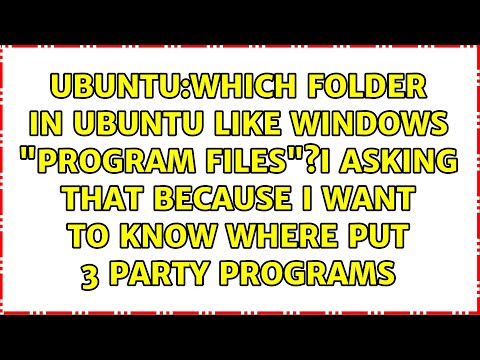 Ubuntu:which folder in ubuntu like windows "program files"?I asking that because i want to know... hqdefault