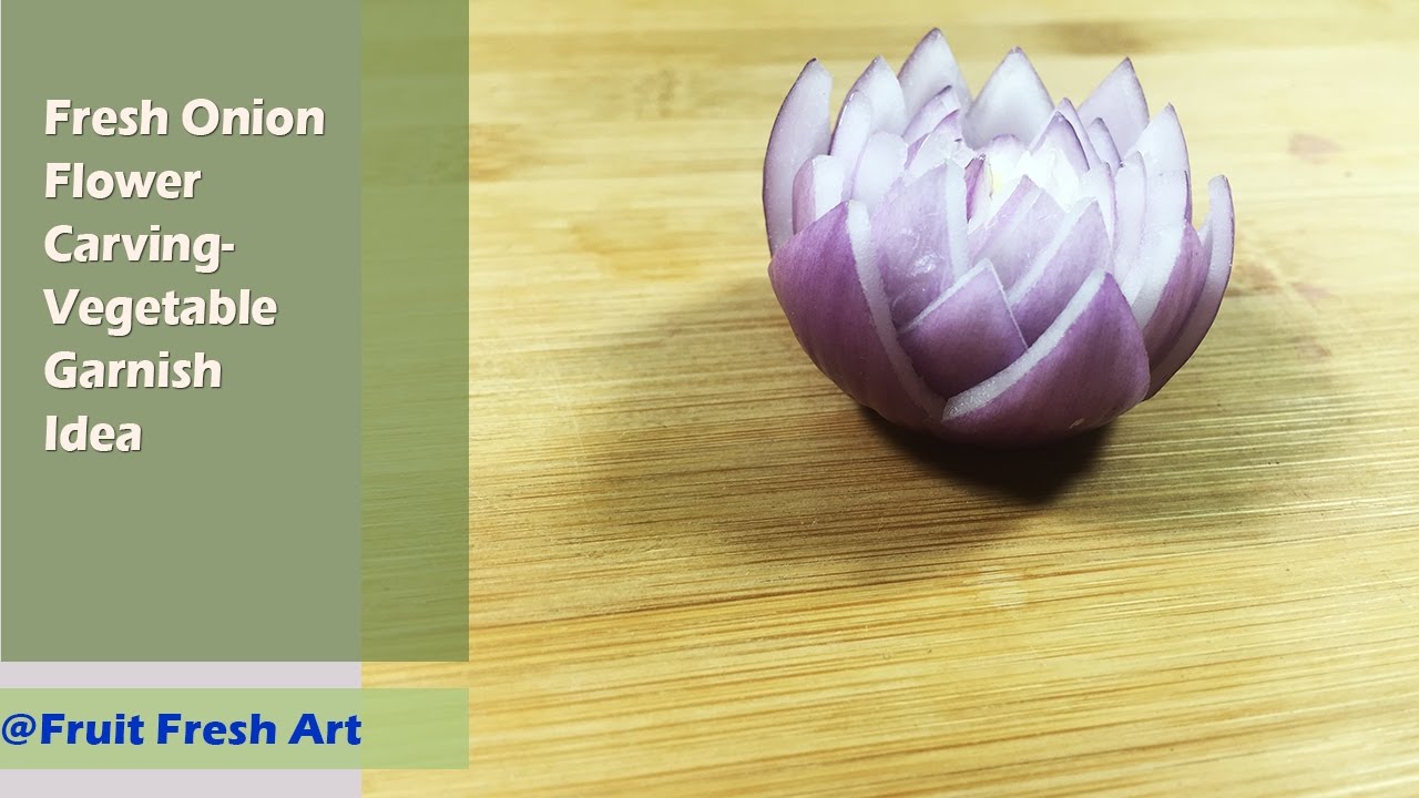 Onion Flower Carving Vegetable Garnish idea YouTube