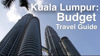 Kuala Lumpur Budget Travel Guide