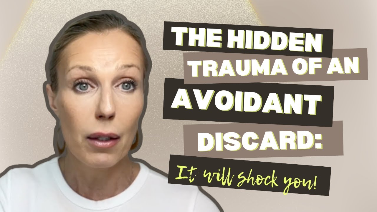 THE HIDDEN TRAUMA OF AN AVOIDANT DISCARD!