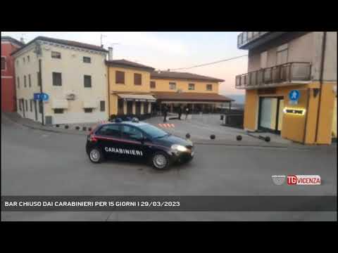 BAR CHIUSO DAI CARABINIERI PER 15 GIORNI | 29/03/2023