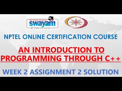 An Introduction to Programming Through C++ | NPTEL | Week 2 | Assignment 2 Solution | Jan 2021