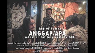 ANGGAP APA Sebastian safilas X GustaVO'ARt ( Video Music)