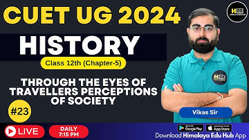 CUET UG 2024 | Through the Eyes of Travellers Perceptions of Society | History Chapter 4 #23
